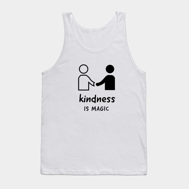 Kindness Is Magic Tank Top by Artistic Design